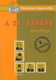 A XX. század - Gyakorlófüzet 8. osztály