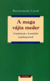 A maga vájta meder