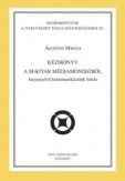 Kézikönyv a magyar médiamondatról - Anyanyelvű kommunikációnk hitele