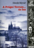 A Prágai Tavasz... és ősz