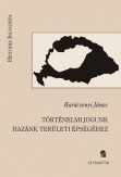 Történelmi jogunk hazánk területi épségéhez