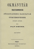 Okmánytár Magyarország függetlenségi harczának történetéhez 1848-1849 I.kötet