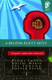 A belénk égett múlt