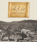 43 év képekben
