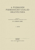 A podmanini Podmaniczky-család oklevéltára I. 1351-1510