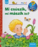 Mi csúszik, mi mászik itt?