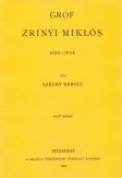 Gróf Zrinyi Miklós 1620-1664 I.