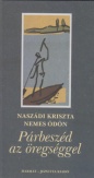 Párbeszéd az öregséggel