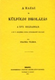 A hazai és külföldi iskolázás a XVI. században