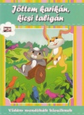 Jöttem karikán, kicsi taligán 