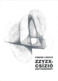 ZZYZX-csízió - Naptárregény