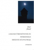 A magyar törzsszövetség és patrimoniális királyság külpolitikája