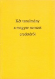 Két tanulmány a magyar nemzet eredetéről