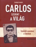 Carlos szerint a világ
