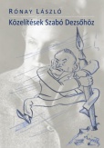 Közelítések Szabó Dezsőhöz