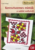 Keresztszemes minták a sublót mélyéről
