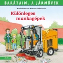 Különleges munkagépek