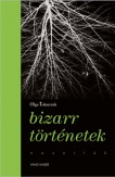 Bizarr történetek