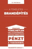 A tökéletes brandépítés