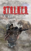S.T.A.L.K.E.R. - A két mutáns