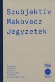 Szubjektív Makovecz Jegyzetek