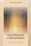 Szent Mirjammal a Lélek örömében