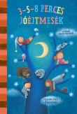 3-5-8 perces mesék - jóéjtmesék