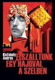 Elszálltunk egy hajóval a szélben