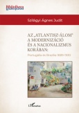Az Atlantisz-álom a modernizáció és a nacionalizmus korában