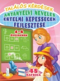 Találós kérdések - anyanyelvi nevelés - értelmi képességek fejlesztése 4-6 éveseknek