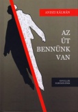 Az út bennünk van