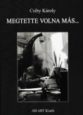 Megtette volna más