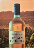 Borbarát évtizedek