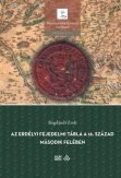 Az erdélyi fejedelmi tábla a 16. század második felében