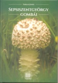 Sepsiszentgyörgy gombái
