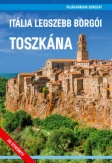Itália legszebb borgói - Toszkána
