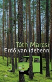 Erdő van idebenn