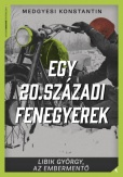 Egy 20. századi fenegyerek