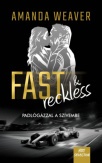Fast & Reckless - Padlógázzal a szívembe