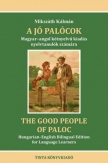 A jó palócok - The Good People of Paloc