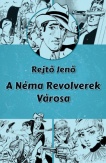 A Néma Revolverek Városa