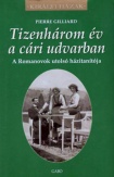 Tizenhárom év a cári udvarban