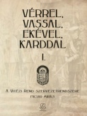 Vérrel, vassal, ekével, karddal I.