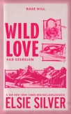 Wild Love - Vad szerelem