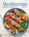 Mediterrán konyha - Egyszerű vacsorák