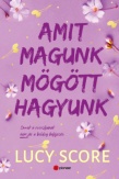 Amit magunk mögött hagyunk