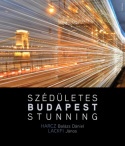 Szédületes Budapest / Stunning Budapest