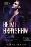 Be My Brayshaw - A Brayshaw-leckék
