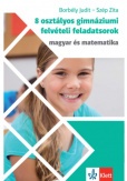 8 osztályos gimnáziumi felvételi feladatsorok