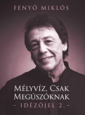Mélyvíz, csak megúszóknak